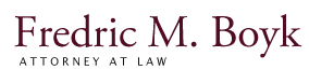 Fredric M. Boyk, Esq.